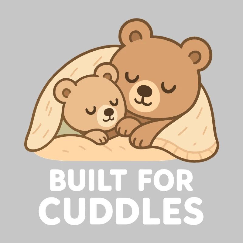 Two Bears to Cuddle – Built for Cuddles