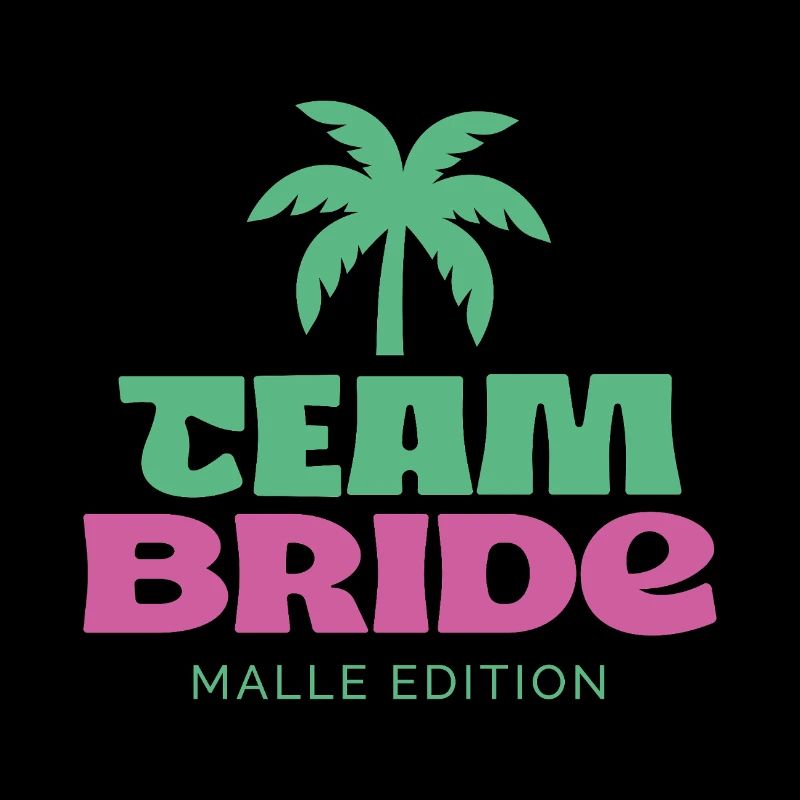 TEAM BRIDE – MALLE EDITION