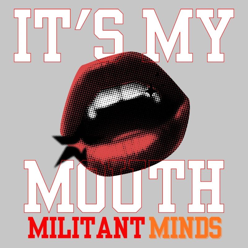 C’est ma bouche, esprits militants,