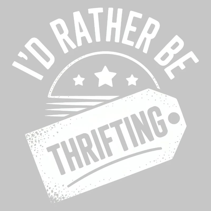 I'd Rather Be Thrifting