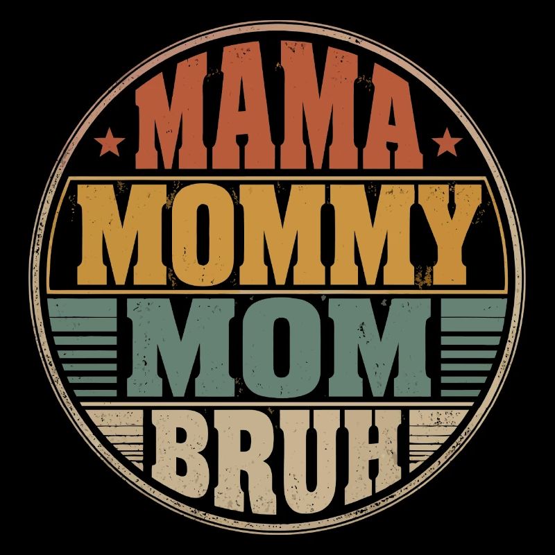 Mama Mommy Mom Bruh Retro Design