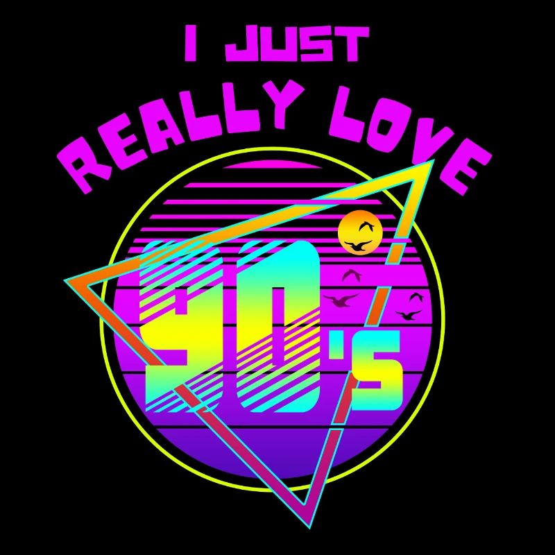 I JUST REALLY LOVE 90S