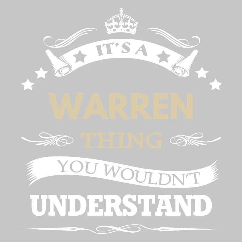 It's A Warren Thing You Wouldn't Understand 