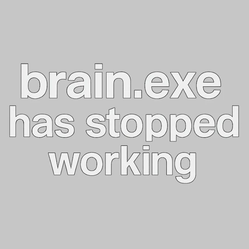 brain.exe has stopped working
