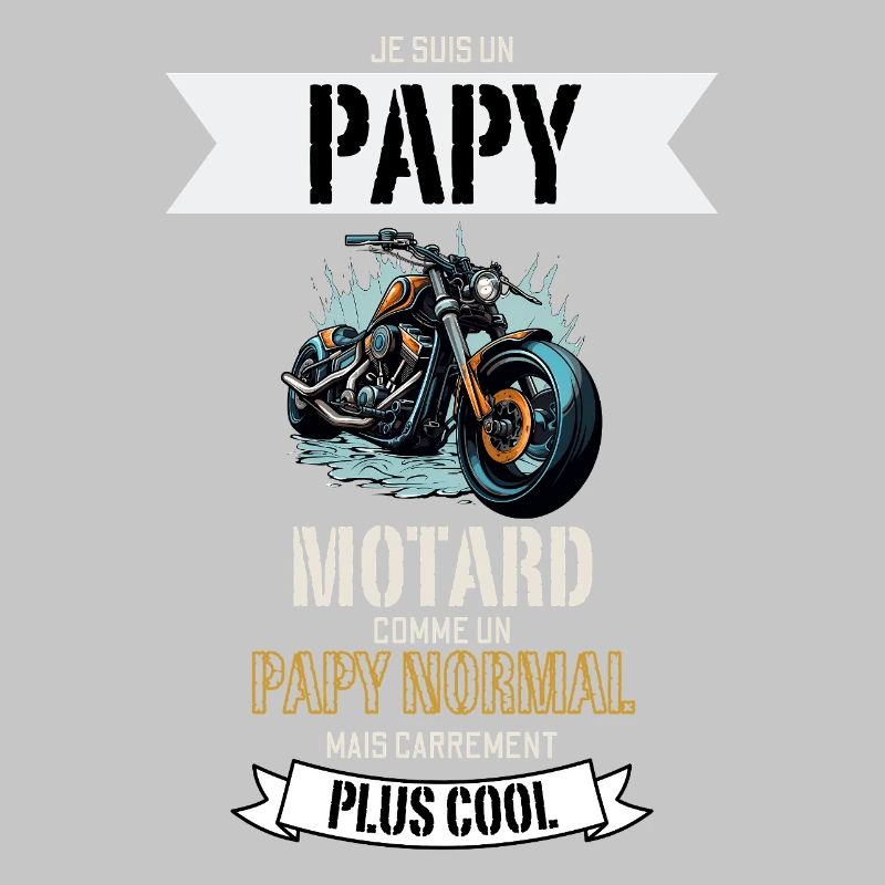 Papy Motard Plus Cool