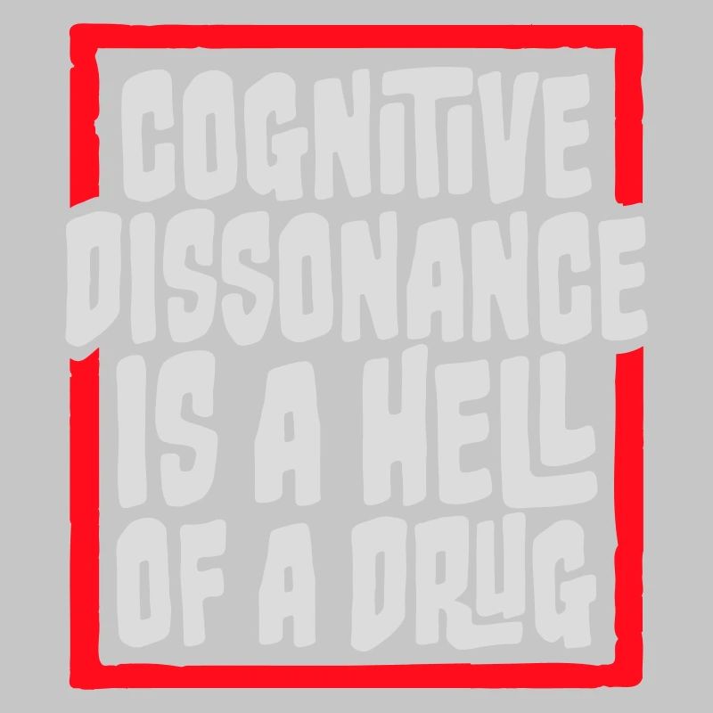 La dissonance cognitive est un sacré dicton.