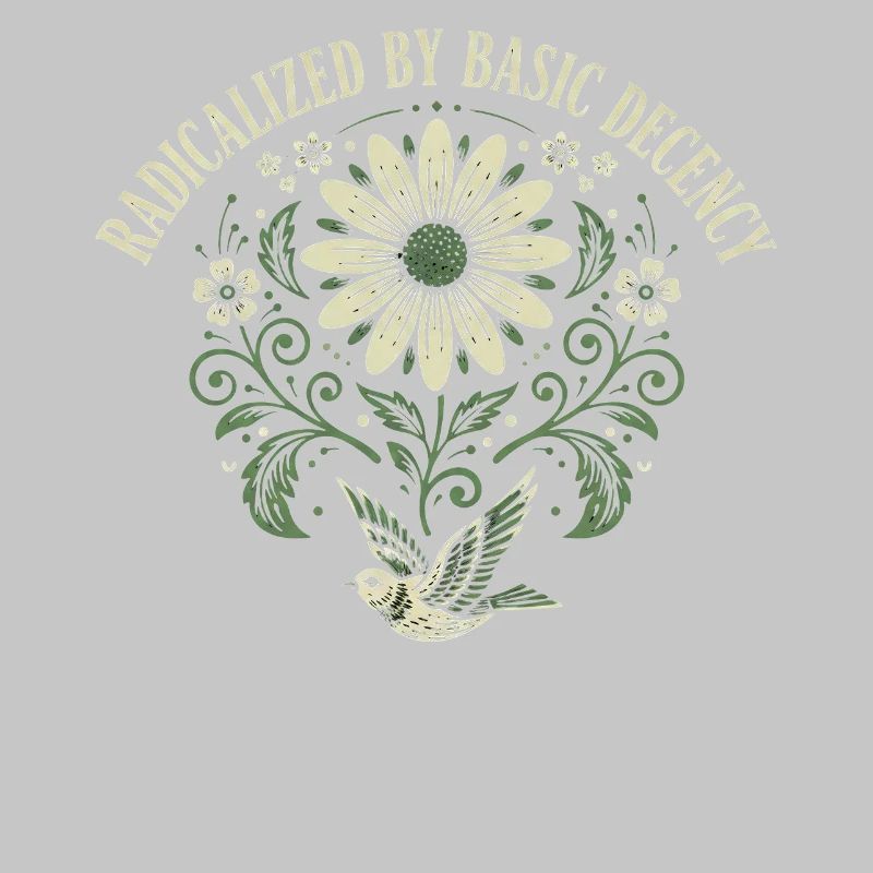 Radicalized By Basic Decency Quote Shirt Sticker