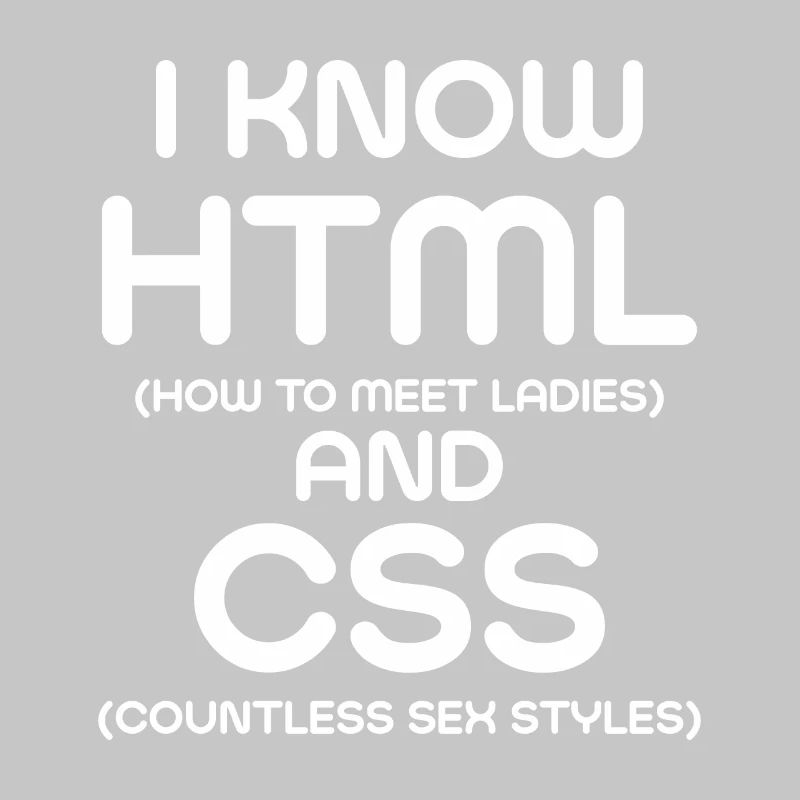 Je connais html et CSS