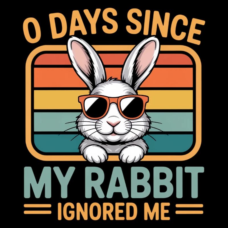 0 Days Since My Rabbit Ignored Me Rabbit