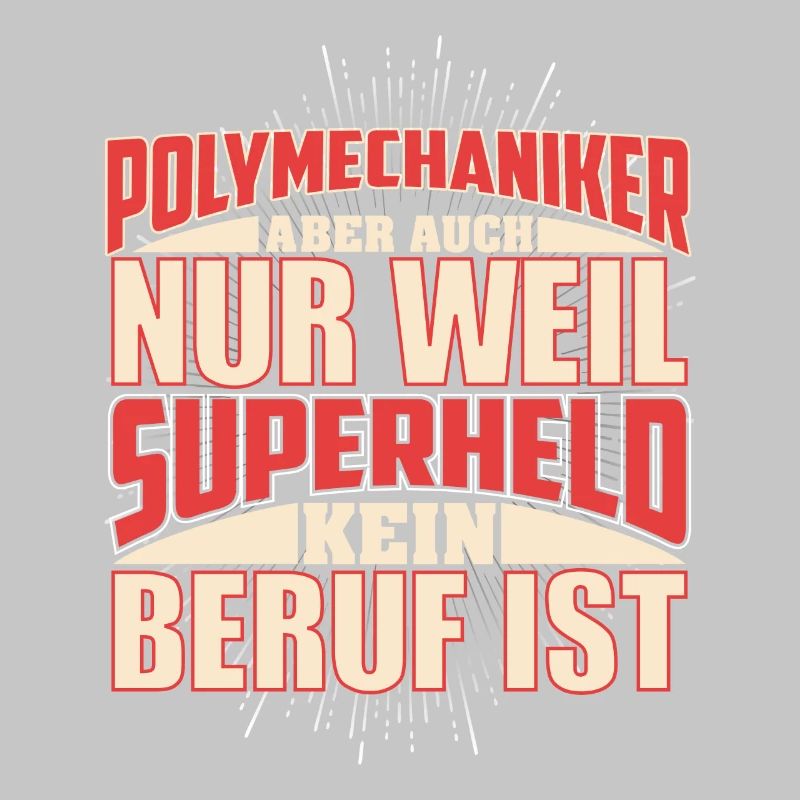 Polymechaniker Superheld