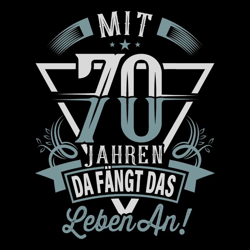70. Geburtstag Da Fängt Das Leben An