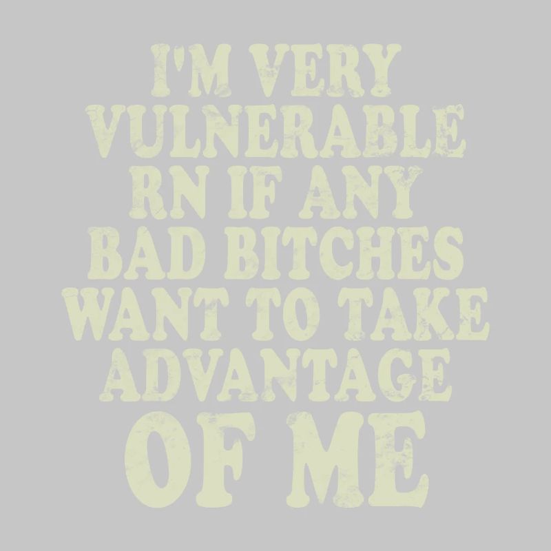 I'm Very Vulnerable RN