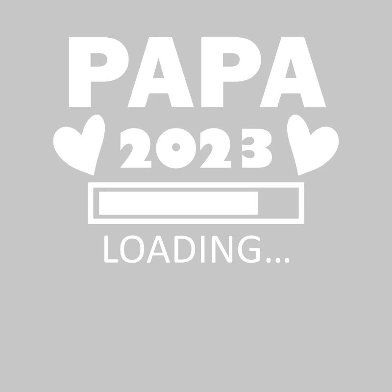 Vater 2023 - Papa 2023 loading - Papa werden