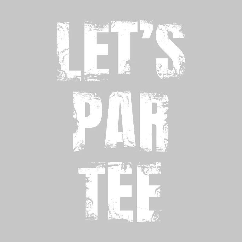 Let's Par Tee