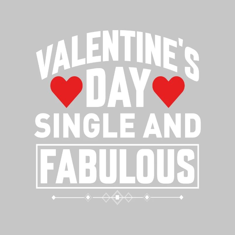 Valentine's Day Single and Fabulous