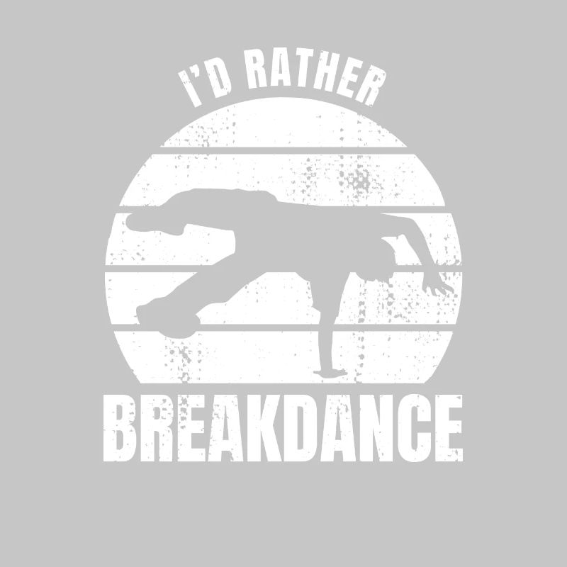 I'd Rather Breakdance
