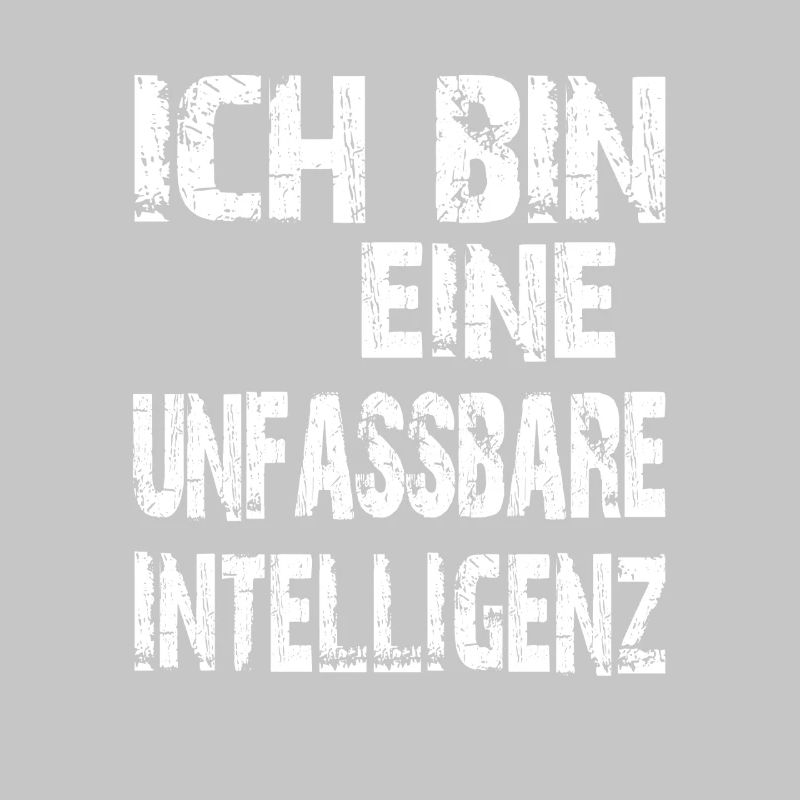 KI Spruch Ich bin eine unfassbare Intelligenz