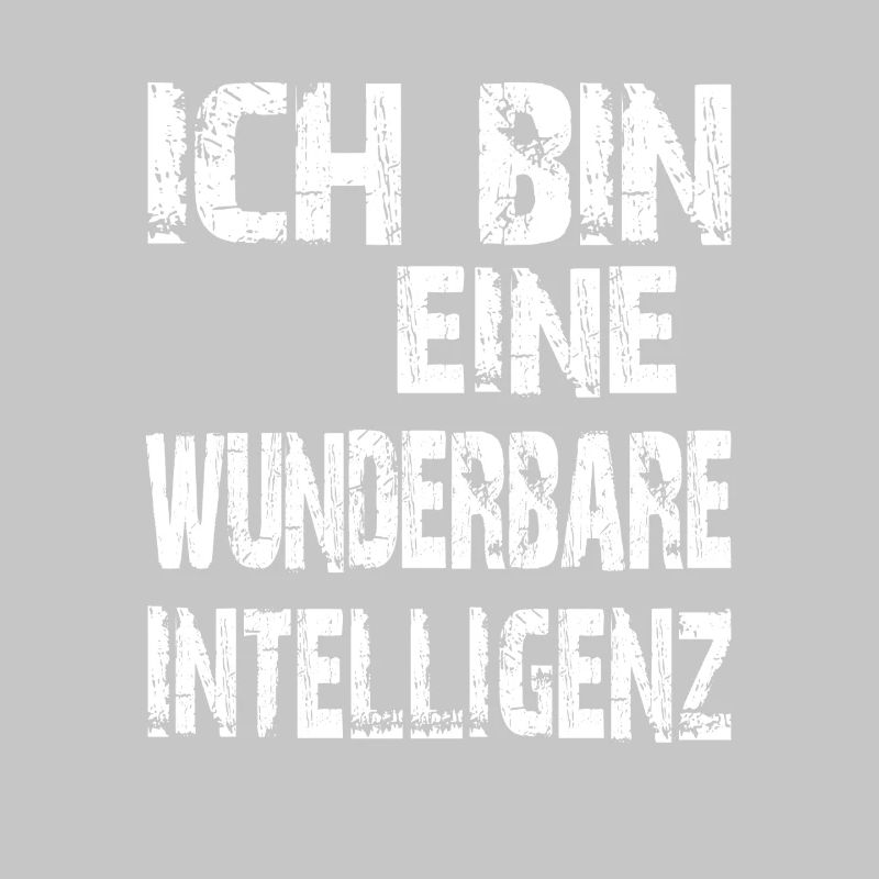 KI Spruch Ich bin eine wunderbare Intelligenz