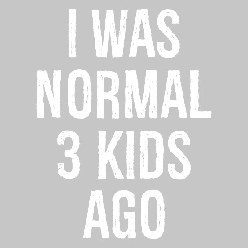 J’avais un âge normal de 3 enfants