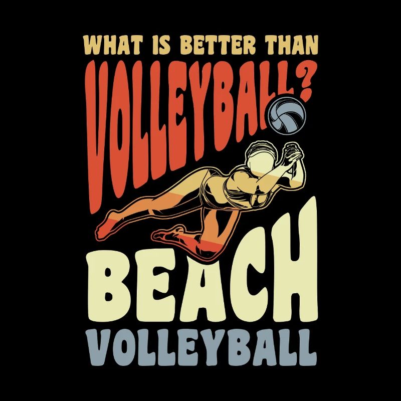 Beach Volleyball better than Volleyball