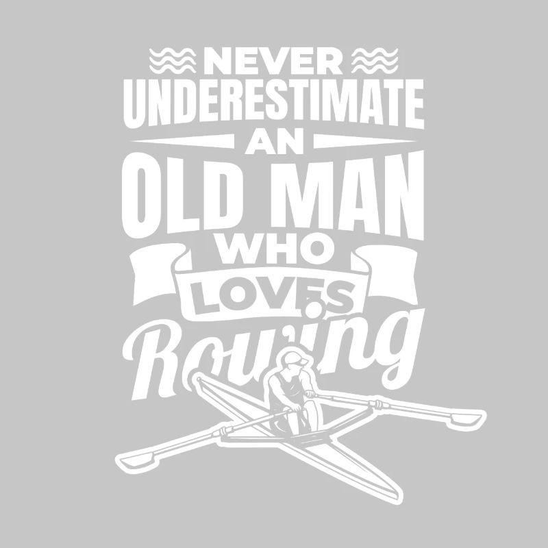 Never underestimate an old rower