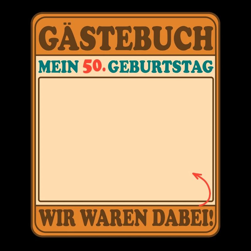 Gästebuch Mein 50 Geburtstag - Wir waren dabei!