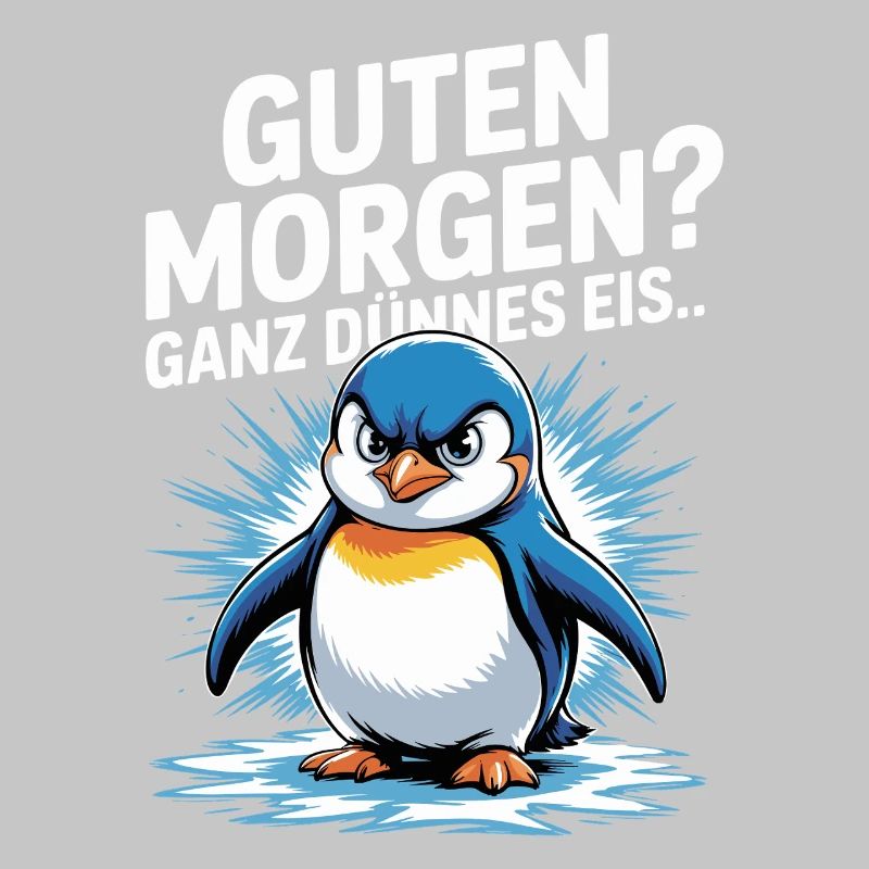Good morning? Very thin ! Funny Penguin