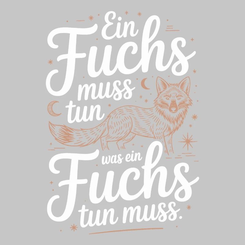 Fox saying: A fox must do what fox must do