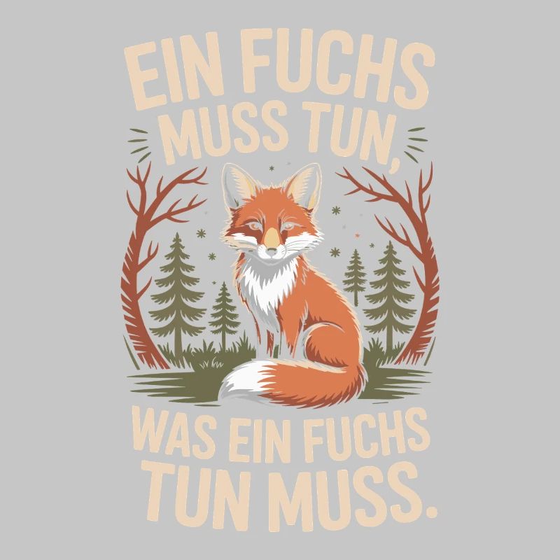 Fox saying: A fox must do what fox must do