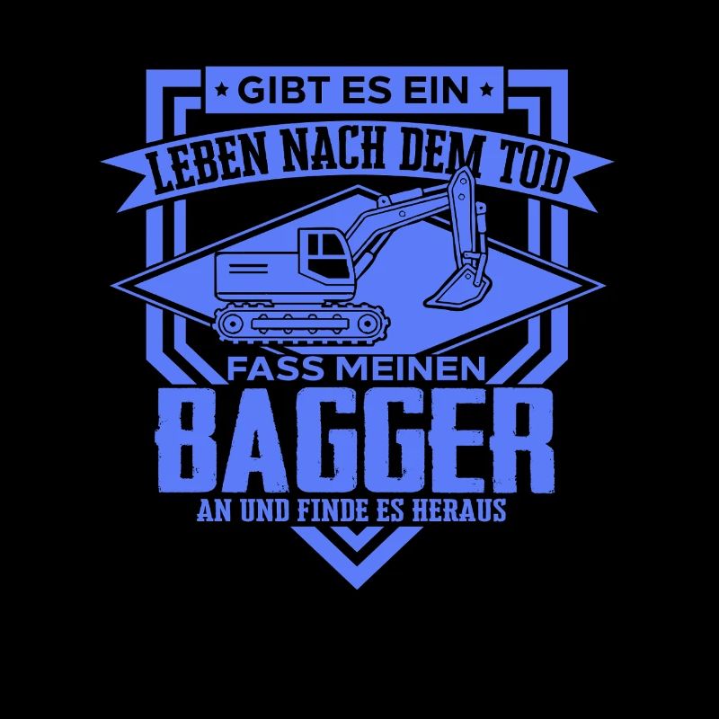 Baggerfahrer Sprüche Baugeräteführer Hochbau