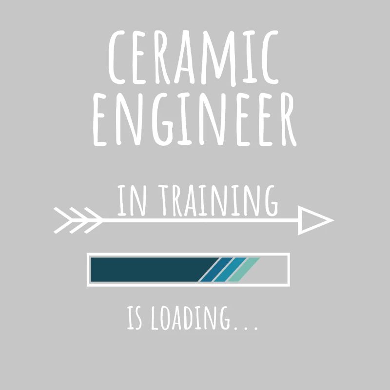 Ceramic Engineer Geschenk Beruf Ausbildung