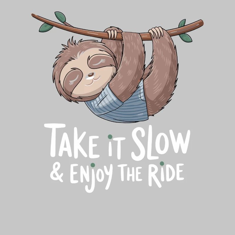 Relaxed Sloth: Take It Slow & Enjoy