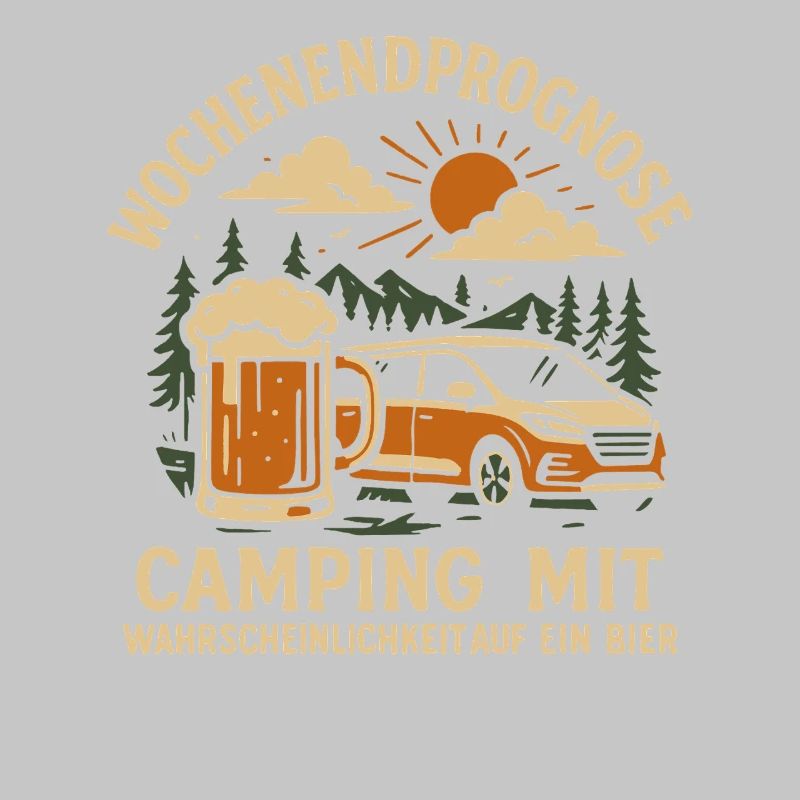 Weekend Forecast Camping With Beer Nature Camper