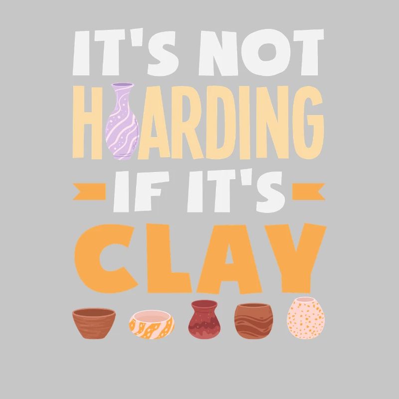 Pottery: It's not hoarding if it's clay
