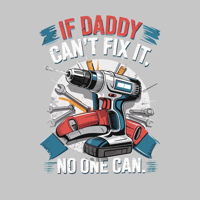 If daddy can't fix it, no one can
