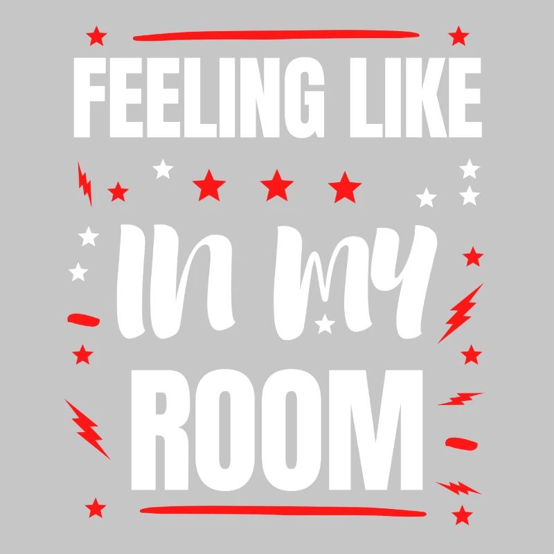 Feeling Like IN MY ROOM
