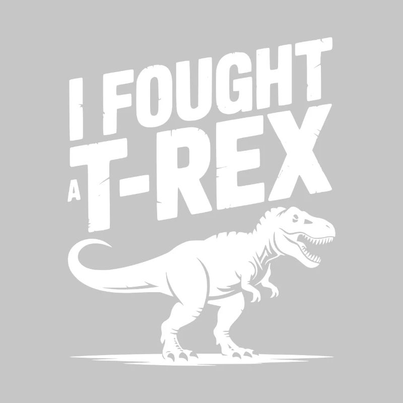 I Fought a T-Rex