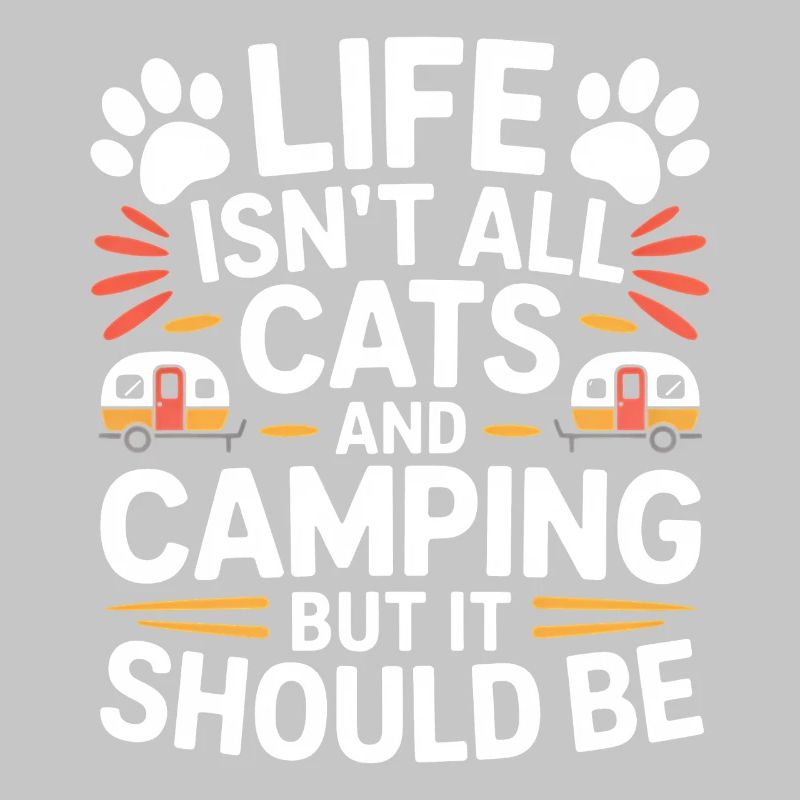 Camping Saying Cats Funny Camping Gift