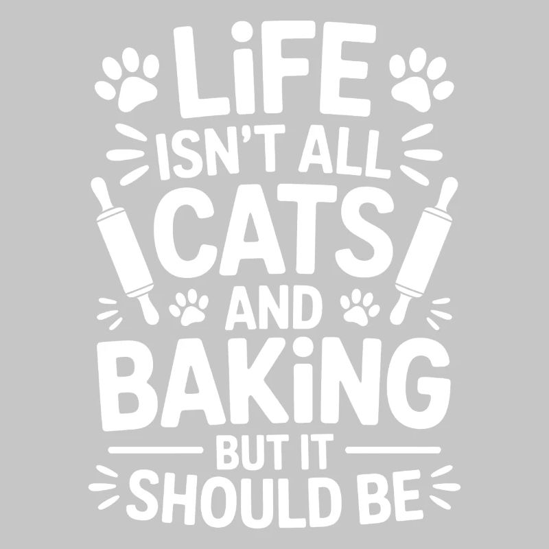 Baking Saying Cats Funny Baking Gift