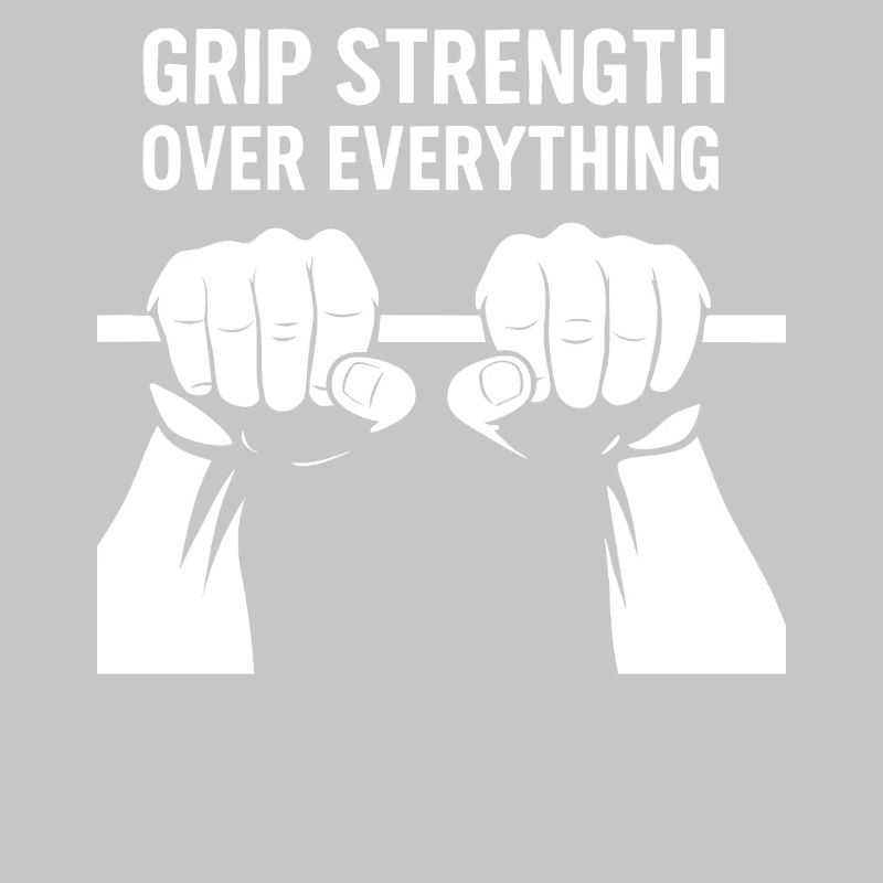 Grip Strength Over Everything Calisthenics Gym