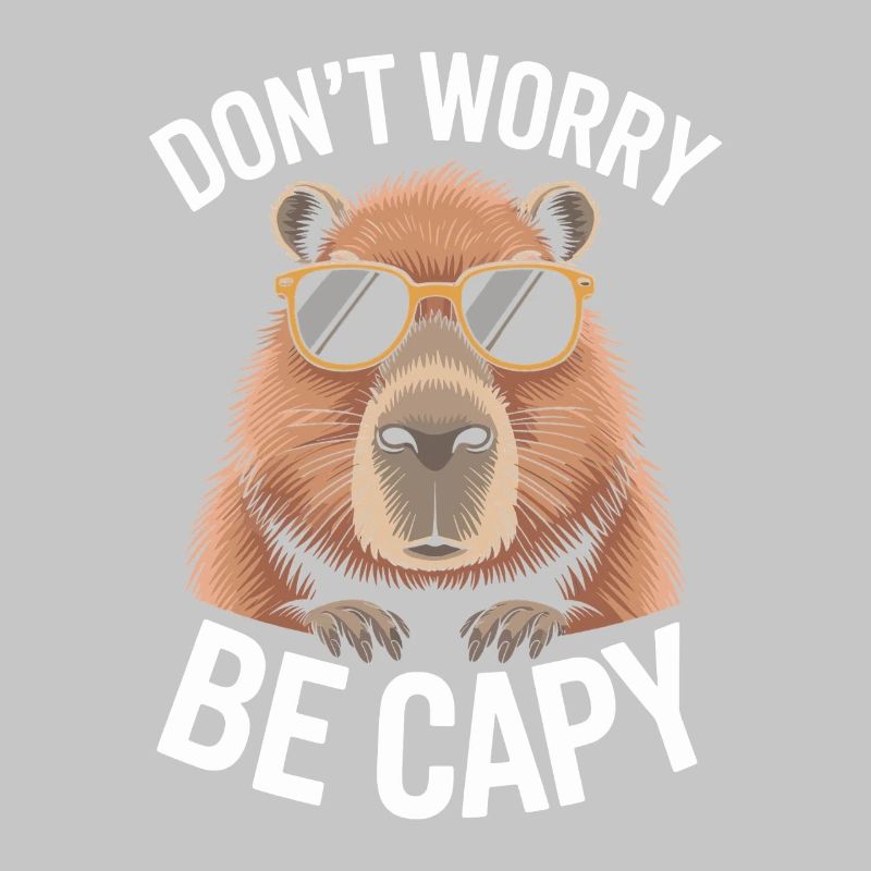 Capybara Dont Worry Be Capy Capybara Rodent