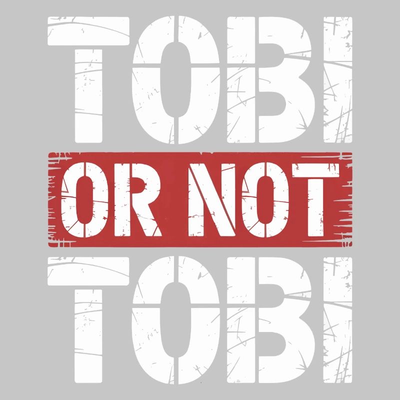 Tobi oder nicht Tobi