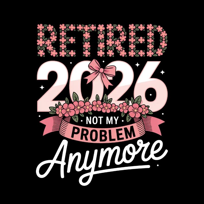 Ruhestand 2020 Nicht mehr mein Problem