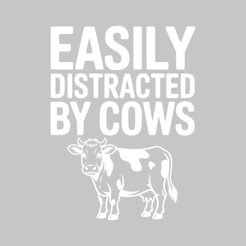 Easily Distracted by Cows