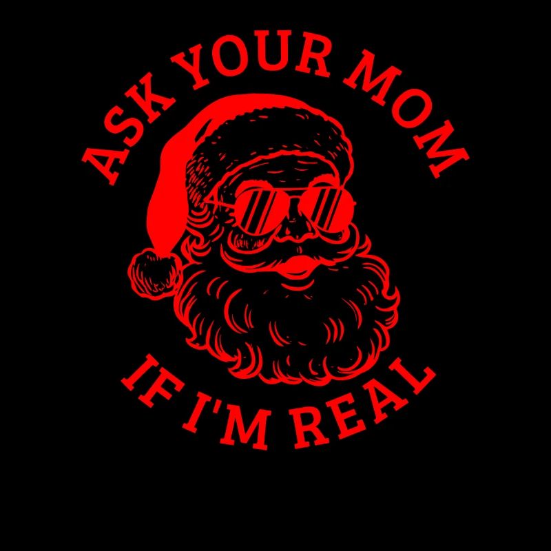 Frag deine Mutter, ob ich der echte Weihnachtsmann