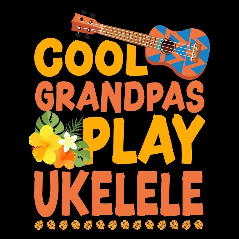 Hawaiian Ukulele Uke Cool Grandpas