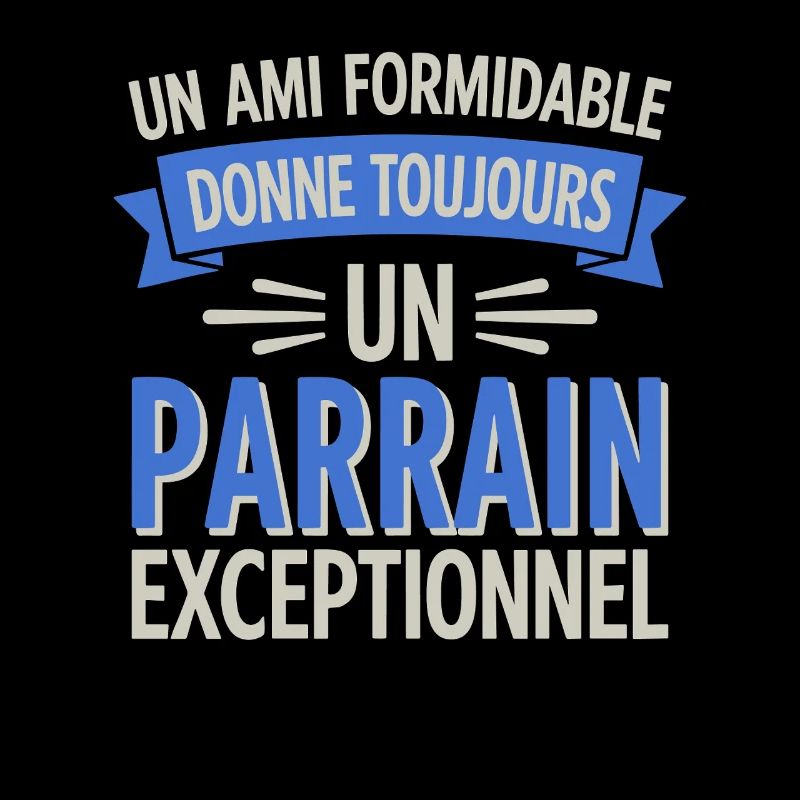un ami formidable Parrain Exceptionnel