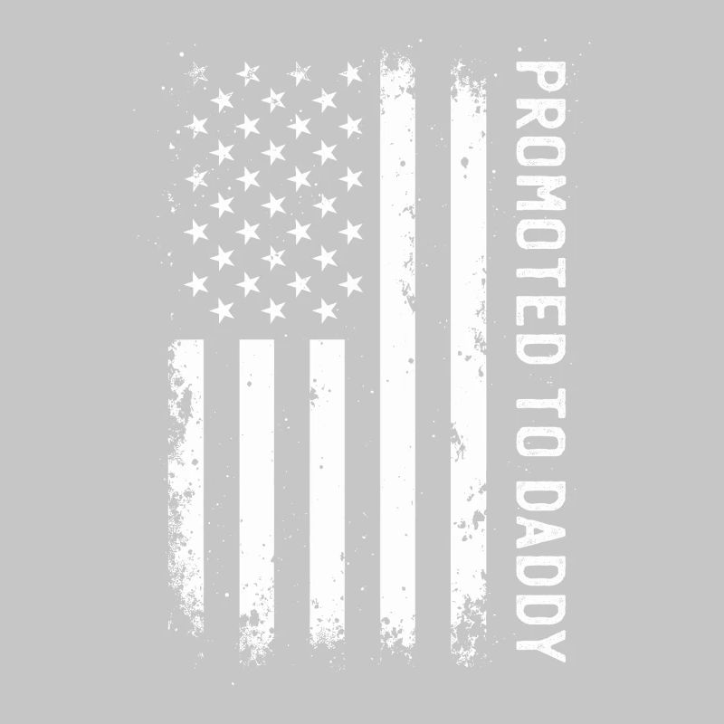 Promoted To Daddy US Flag Proud Dad