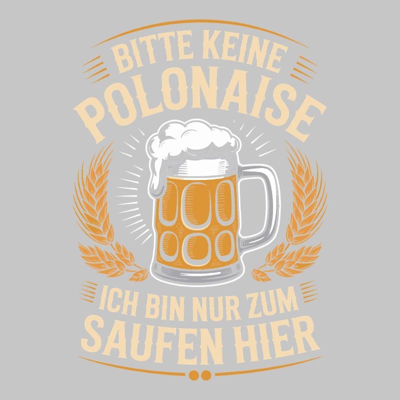 Carnival please no polonaise just for drinking here
