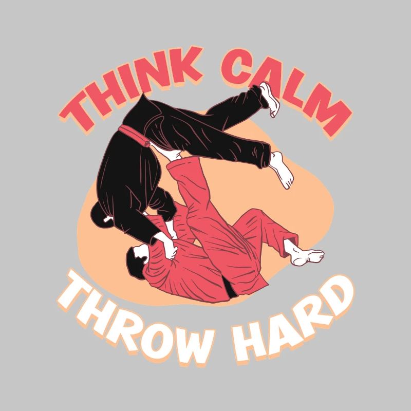 Judo Martial Arts Think Calm Throw Hard